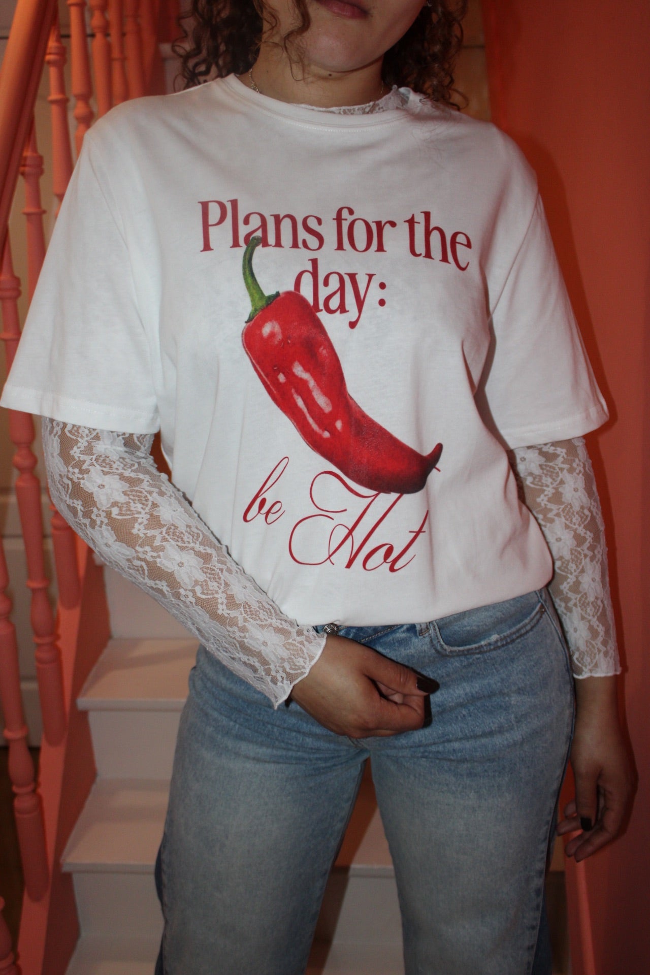 T-shirt « Plans for the day:Be hot